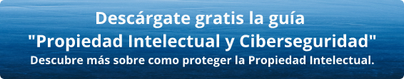 EBOOK GRATIS: Propiedad intelectual & Ciberseguridad
