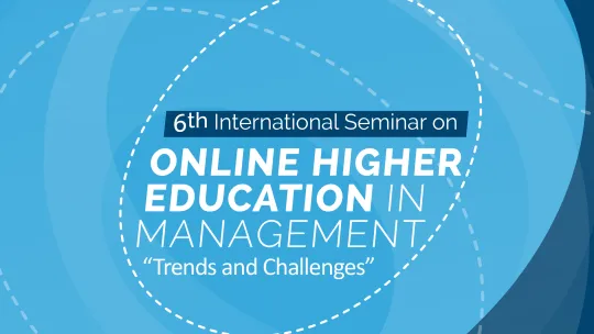6ª edición del International Seminar on Online Higher Education en Management