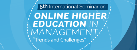 6ª edición del International Seminar on Online Higher Education en Management