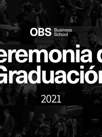 Revive la Ceremonia de Graduación de OBS Business School