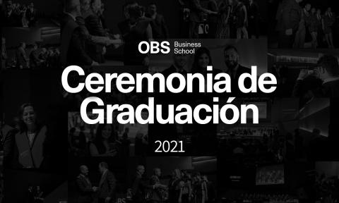 Revive la Ceremonia de Graduación de OBS Business School