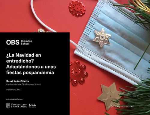 ¿Estará la navidad en entredicho? Como nos adaptaremos a unas fiestas postpandemia? Descúbrelo en el informe de OBS