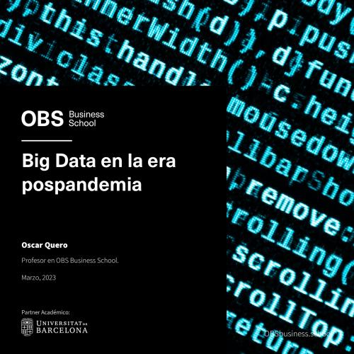 OBS publica el informe Big Data en la era pospandemia