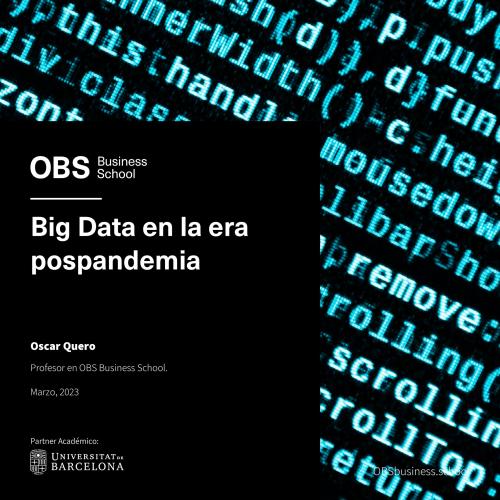OBS publica el informe Big Data en la era pospandemia
